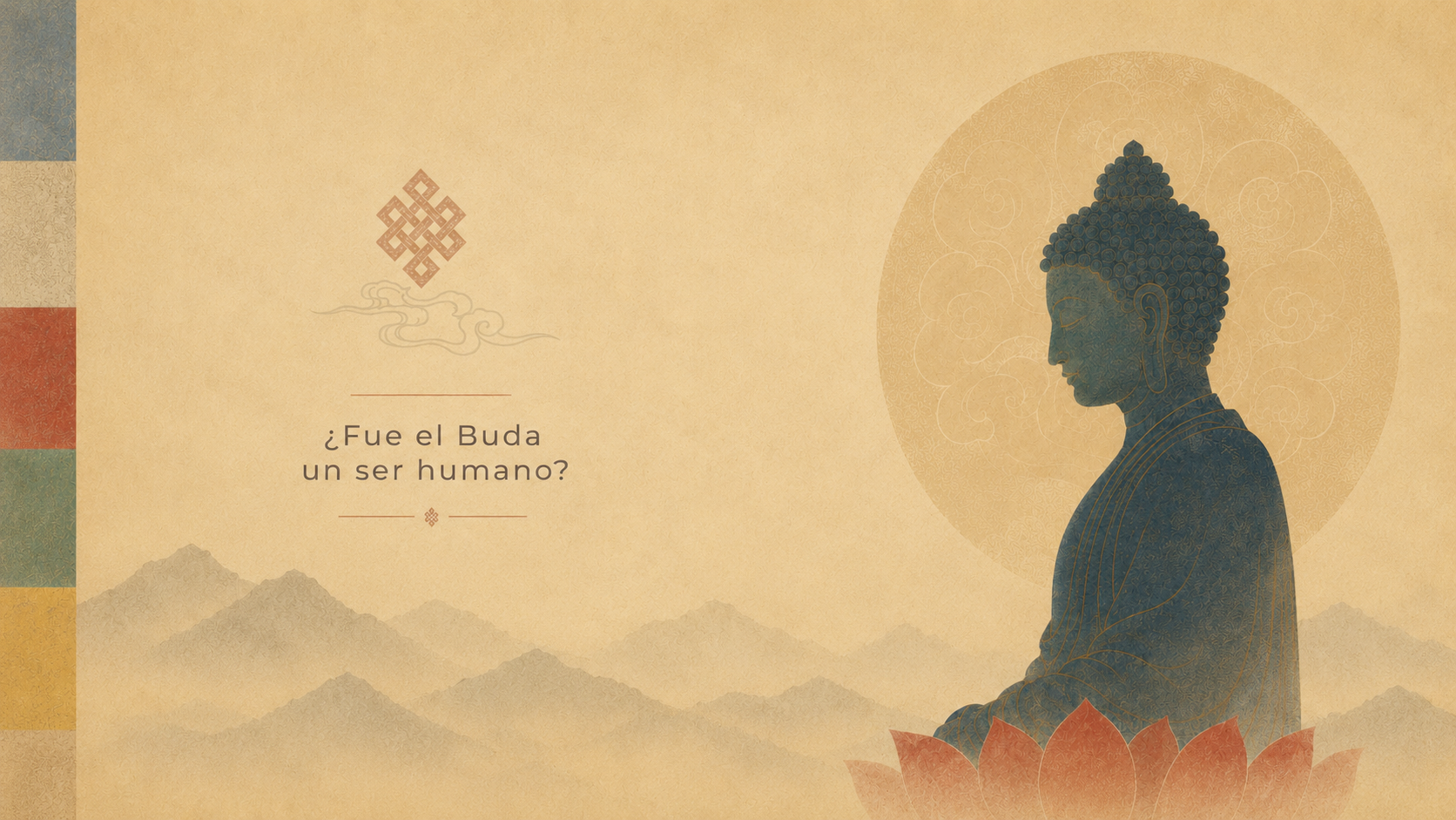 ¿Fue el Buda un ser humano?